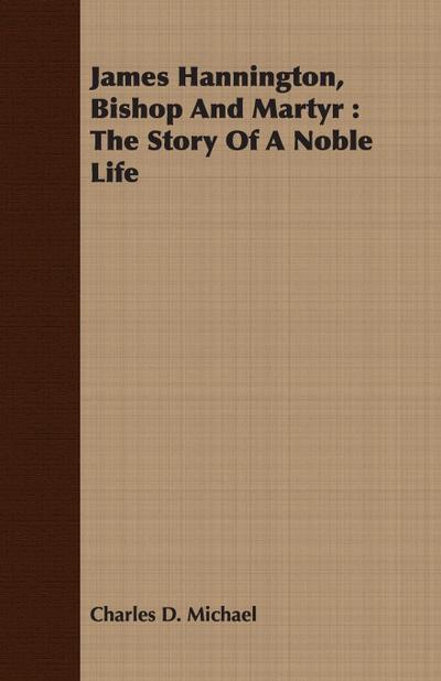 James Hannington, Bishop and Martyr