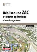 Réaliser une ZAC et autres opérations d’aménagement