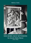 Von Memel nach Wittenberg