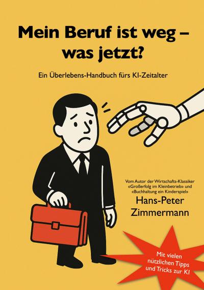 Zimmermann, H: Mein Beruf ist weg - und jetzt?
