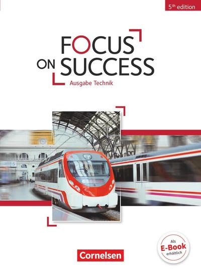 Focus on Success B1-B2. Schülerbuch Technik