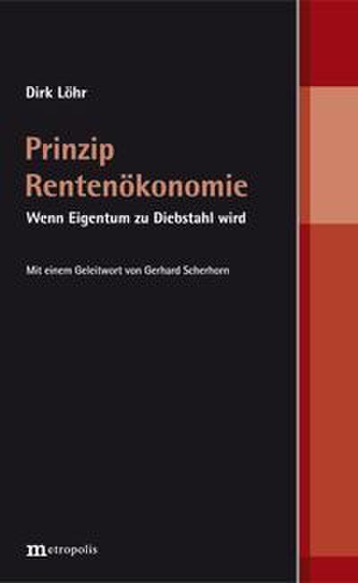 Prinzip Rentenökonomie