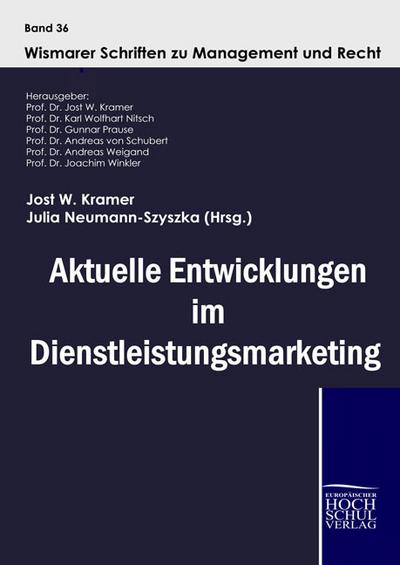 Aktuelle Entwicklungen im Dienstleistungmarketing
