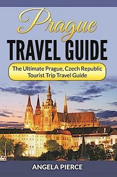 Prague Travel Guide