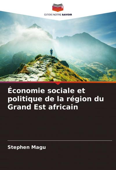 Économie sociale et politique de la région du Grand Est africain