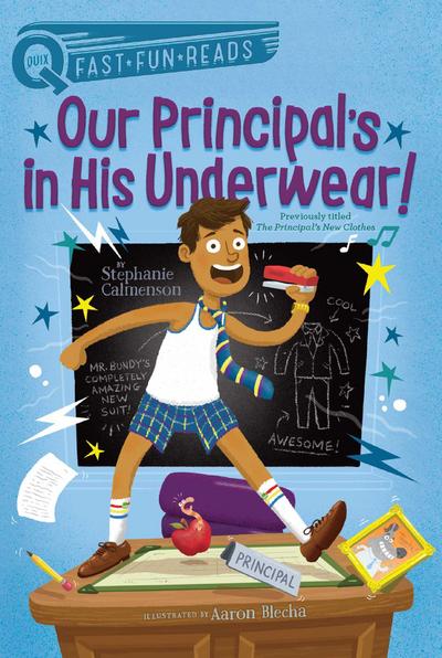 Our Principal’s in His Underwear!