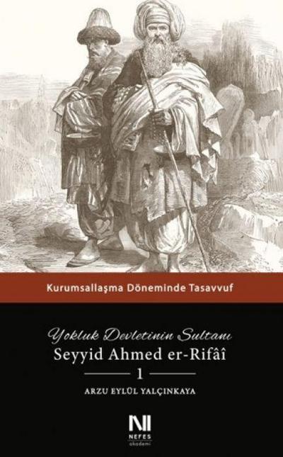 Yokluk Devletinin Sultani Seyyid Ahmed er-Rifai 1