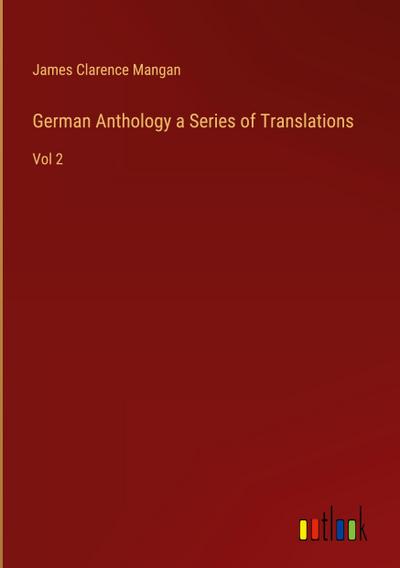 German Anthology a Series of Translations