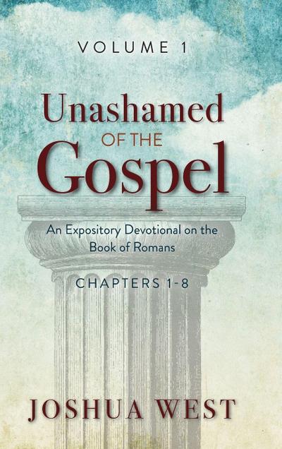 Unashamed of the Gospel