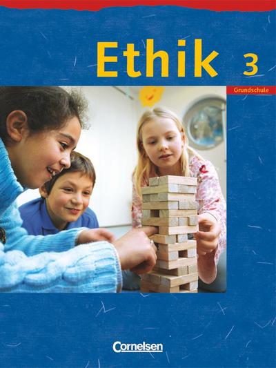Ethik 3. Schuljahr. Schülerbuch. Sachsen, Sachsen-Anhalt, Thüringen, Mecklenburg-Vorpommern, Rheinland-Pfalz