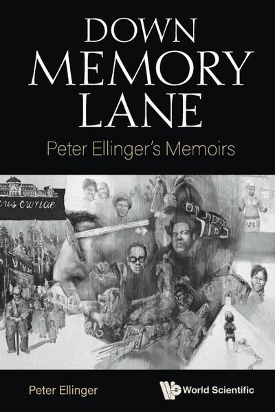Down Memory Lane: Peter Ellinger’s Memoirs