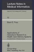 Applications of Operations Research to Health Care Delivery Systems
