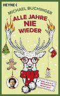 Alle Jahre NIE wieder