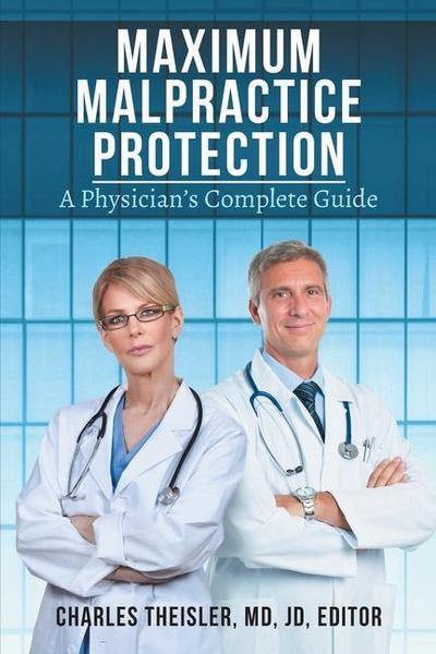 Maximum Malpractice Protection