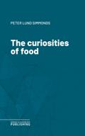 The curiosities of food