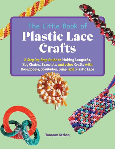 The Little Book of Plastic Lace Crafts