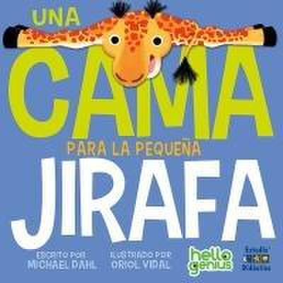 UNA CAMA PARA LA PEQUEÑA JIRAFA