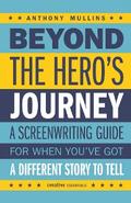 Beyond the Hero’s Journey