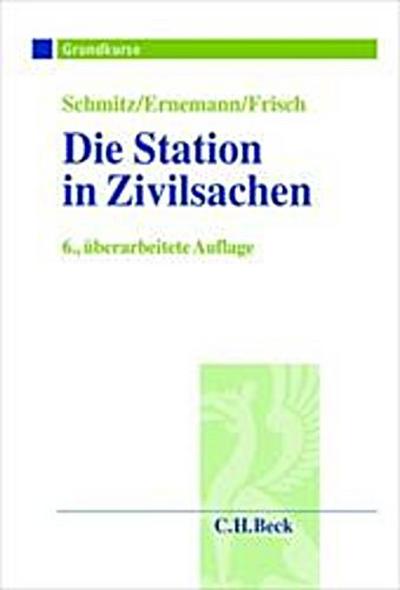 Die Station in Zivilsachen - Günther Schmitz, Alfred Frisch, Markus Neumaier