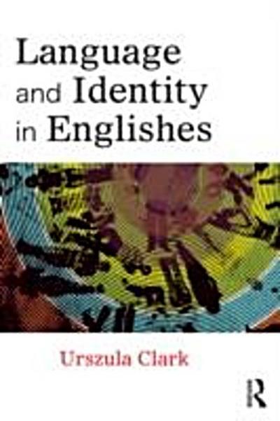 Language and Identity in Englishes
