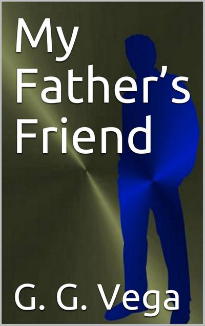 My father’s friend