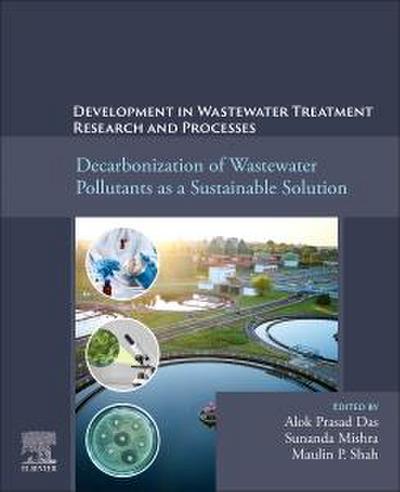 Decarbonization of Wastewater Pollutants as a Sustainable Solution