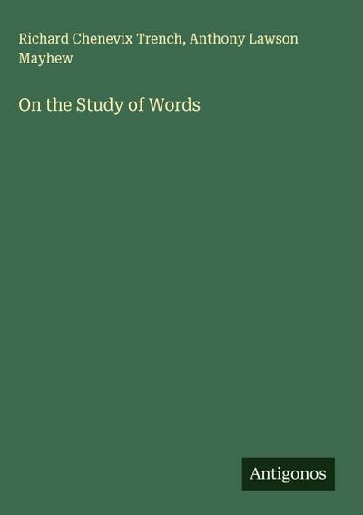 On the Study of Words