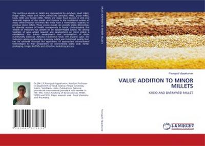 VALUE ADDITION TO MINOR MILLETS