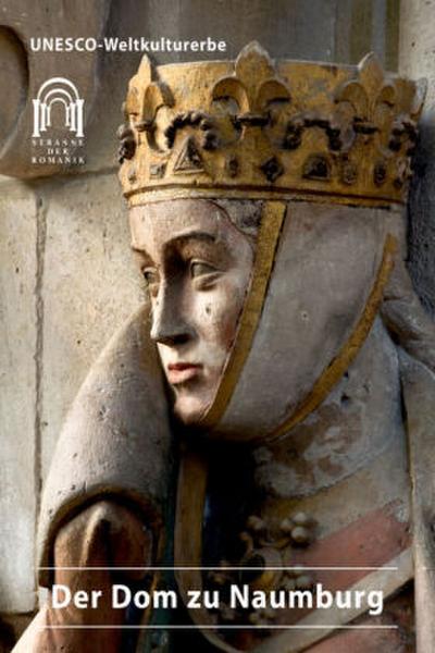 DKV-Kunstführer (Kleine Kunstführer) Der Dom zu Naumburg