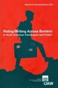 Riding/Writing Across Borders in North Amerincan T