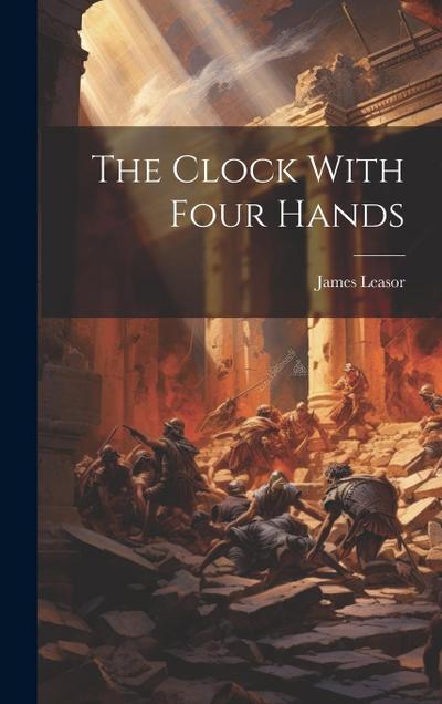 The Clock With Four Hands