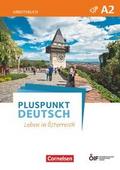 Pluspunkt Deutsch - Leben in Österreich - A2