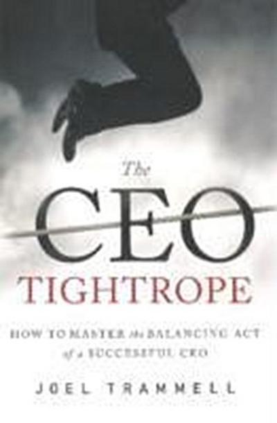 The CEO Tightrope