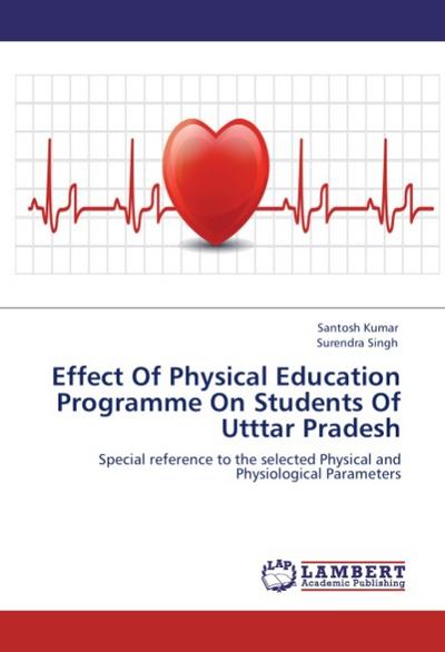 Effect Of Physical Education Programme On Students Of Utttar Pradesh