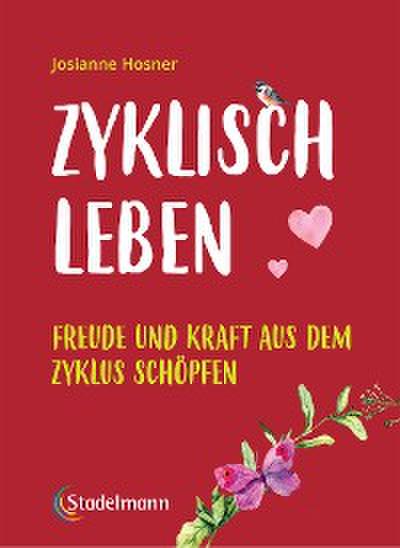 Zyklisch leben