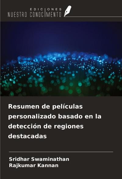 Resumen de películas personalizado basado en la detección de regiones destacadas