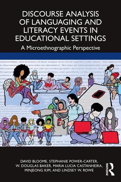 Discourse Analysis of Languaging and Literacy Events in Educational Settings