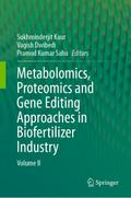 Metabolomics, Proteomics and Gene Editing Approaches in Biofertilizer Industry