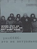 Gender, State and Society in Soviet and Post-Sovie