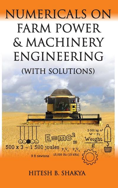 Numericals on Farm Power and Machinery Engineering (with Solutions)