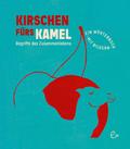 Kirschen fürs Kamel