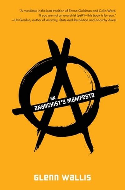 An Anarchist’s Manifesto
