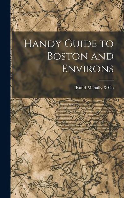 Handy Guide to Boston and Environs