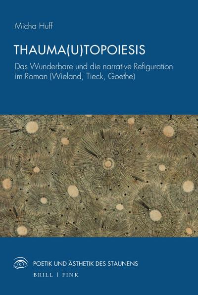 Thauma(u)topoiesis