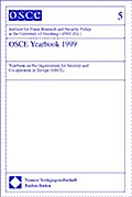 OSCE Yearbook. Yearbook on the Organization for Security and Co-operation in Europe (OSCE) / OSCE Yearbook 1999