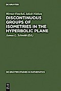 Discontinuous Groups of Isometries in the Hyperbolic Plane
