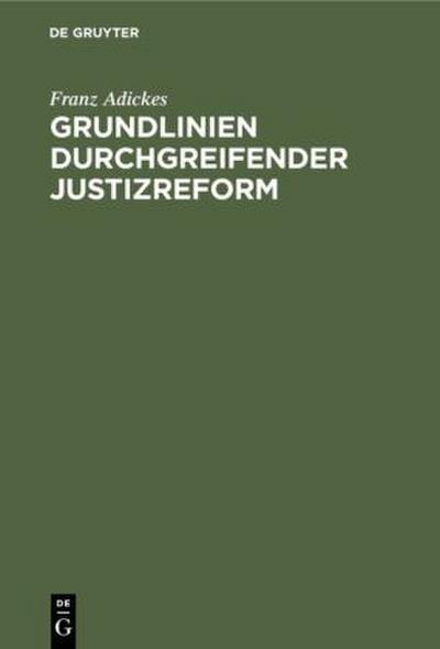 Grundlinien durchgreifender Justizreform
