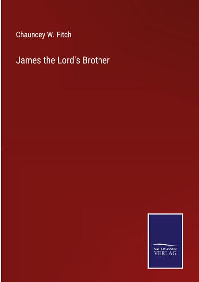 James the Lord’s Brother
