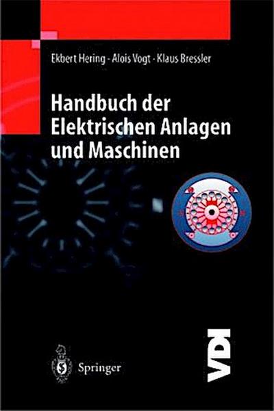 Handbuch der elektrischen Anlagen und Maschinen