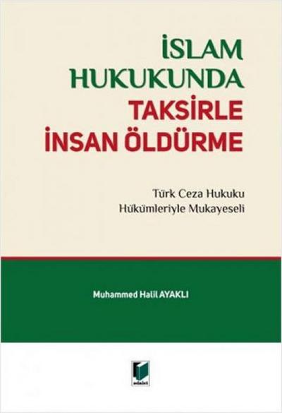 Islam Hukukunda Taksirle Insan Öldürme